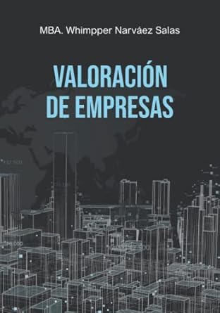 valoracion de empresas 1st edition whimpper narvaez salas 9942424326, 978-9942424327