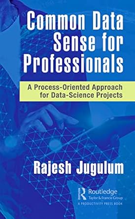 common data sense for professionals 1st edition rajesh jugulum 0367760487, 978-0367760489