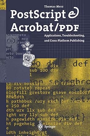 postscript and acrobat/pdf applications troubleshooting and cross platform publishing 1st edition thomas merz