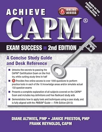 achieve capm exam success a concise study guide and desk reference 1st edition diane altwies ,janice preston