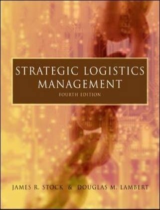 strategic logistic management 1st edition james r stock 0071181229, 978-0071181228