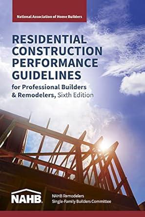 residential construction performance guidelines contractor reference 1st edition nahb national association of