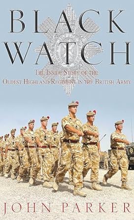 black watch 1st edition john parker 0755313496, 978-0755313495