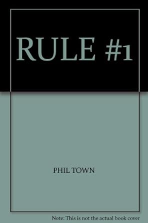 rule #1 1st edition phil town 141592709x, 978-1415927090