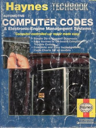 the haynes computer codes and electronic engine management systems manual 1st edition robert maddox ,john