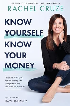 know yourself know your money discover why you handle money the way you do and what to do about it 1st