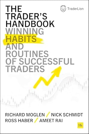the traders handbook winning habits and routines of successful traders 1st edition richard moglen ,nick