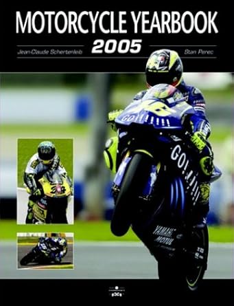 motorcycle yearbook 2005 1st edition jean claude schertenleib 2847070915, 978-2847070910