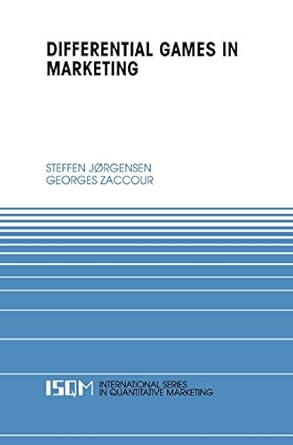 differential games in marketing 1st edition steffen jorgensen ,georges zaccour 1402076134, 978-1402076138