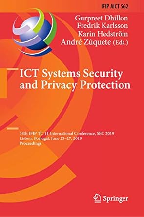 ict systems security and privacy protection 34th ifip tc 11 international conference sec 2019 lisbon portugal