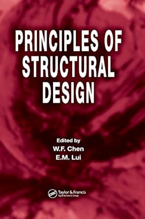 principles of structural design 1st edition w f chen ,e m lui 0849372356, 978-0849372353