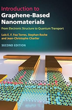 introduction to graphene based nanomaterials from electronic structure to quantum transport 1st edition luis