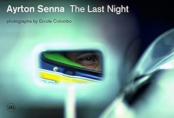 ayrton senna last night 1st edition giorgio terruzzi ,ercole colombo 8857231534, 978-8857231532