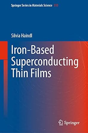 iron based superconducting thin films 1st edition silvia haindl 3030751309, 978-3030751302
