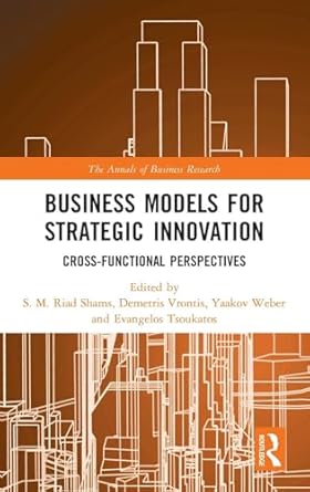 business models for strategic innovation cross functional perspectives 1st edition s m riad shams ,demetris