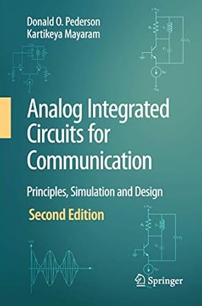 analog integrated circuits for communication principles simulation and design 1st edition donald o pederson