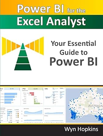 power bi for the excel analyst your essential guide to power bi 1st edition wyn hopkins 161547076x,