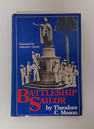 battleship sailor 1st edition theodore c mason 0870210955, 978-0870210952