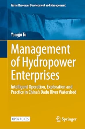 management of hydropower enterprises intelligent operation exploration and practice in chinas dadu river