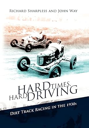 hard times hard driving 1st edition richard sharpless and john way 1436351499, 978-1436351492