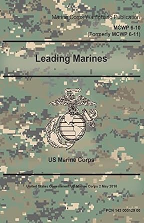 marine corps warfighting publication mcwp 6 10 leading marines 2 may 2016 1st edition united states