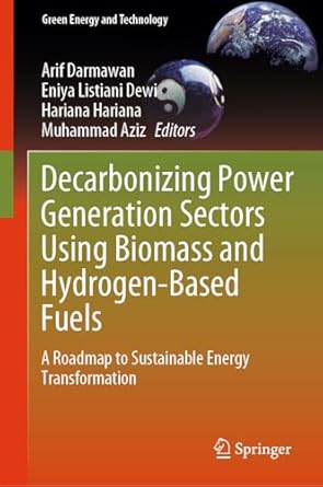 decarbonizing power generation sectors using biomass and hydrogen based fuels a roadmap to sustainable energy