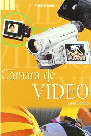 camara de video/ camcorder 1st edition david botello 8476308922, 978-8476308929