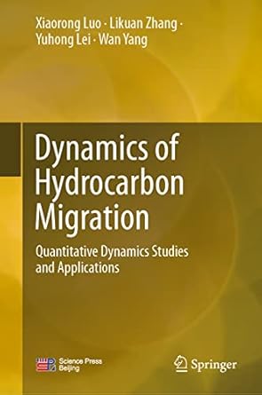 dynamics of hydrocarbon migration quantitative dynamics studies and applications 1st edition xiaorong luo