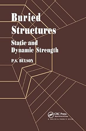 buried structures static and dynamic strength 1st edition dr p s bulson 0412215608, 978-0412215605