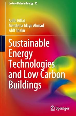 sustainable energy technologies and low carbon buildings 1st edition saffa riffat ,mardiana idayu ahmad