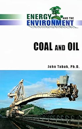 coal and oil 1st edition john tabak 0816070830, 978-0816070831