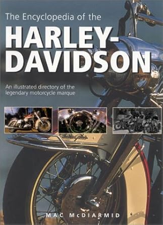 the encyclopedia of the harley davidson 1st edition mac mcdiarmid 1842154311, 978-1842154311