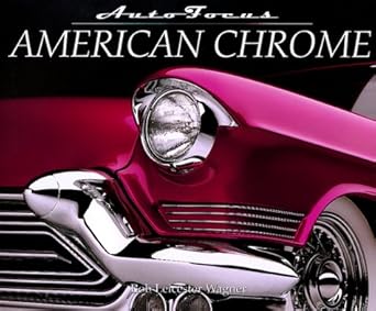 american chrome 1st edition rob leicester wagner 1567998461, 978-1567998467