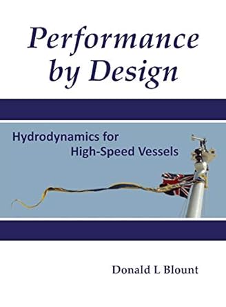 performance by design hydrodynamics for high speed vessels 1st edition donald l blount 0989083713,