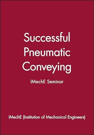 successful pneumatic conveying imeche seminar 1st edition imeche 1860581951, 978-1860581953
