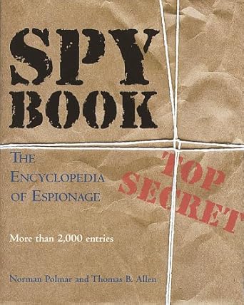 spy book the encyclopedia of espionage 1st edition norman palmer ,thomas b allen 0679425144, 978-0679425144