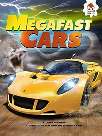 megafast cars 1st edition john farndon ,mat edwards ,jeremy pyke 146779581x, 978-1467795814