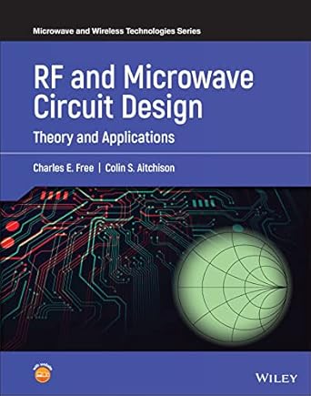 rf and microwave circuit design theory and applications 1st edition charles e free ,colin s aitchison