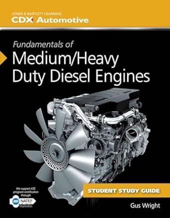 fundamentals of medium/heavy duty diesel engines student workbook 1st edition cdx automotive 1284091678,