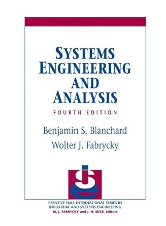 systems engineering and analysis 1st edition w j fabrycky ,wolter j fabrycky 0131869779, 978-0131869776