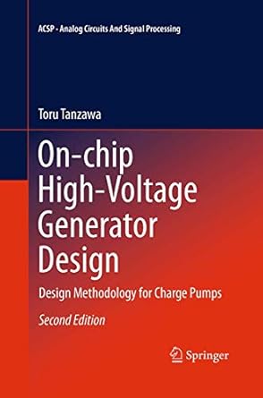 on chip high voltage generator design design methodology for charge pumps 1st edition toru tanzawa