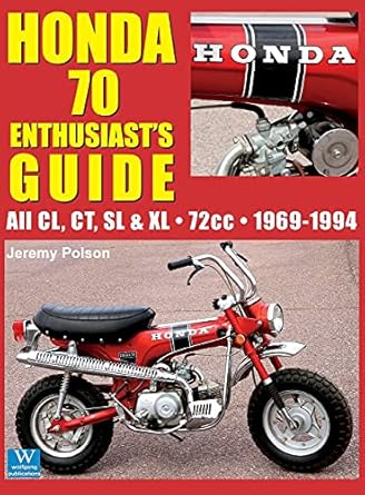 honda 70 enthusiasts guide all cl ct sl and xl 72cc models 1969 1994 1st edition jeremy polson 1941064582,