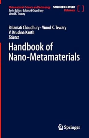 handbook of nano metamaterials 1st edition balamati choudhury ,vinod k tewary ,krushna kanth varikuntla