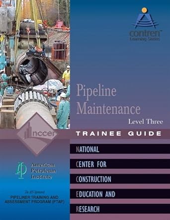 pipeline maintenance trainee guide level 3 1st edition nccer 0131010778, 978-0131010772