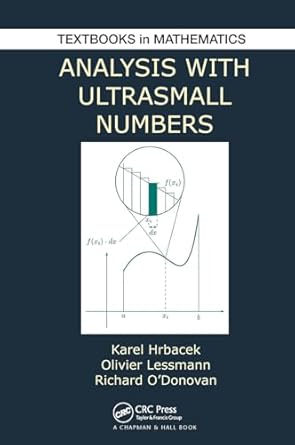 analysis with ultrasmall numbers 1st edition karel hrbacek ,olivier lessmann ,richard o'donovan 1032922397,