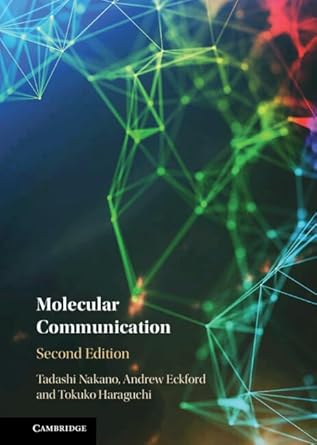 molecular communication 1st edition tadashi nakano ,andrew eckford ,tokuko haraguchi 1108832768,