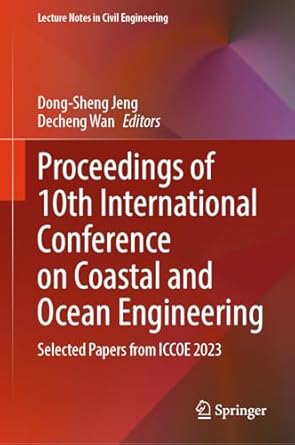 proceedings of 10th international conference on coastal and ocean engineering selected papers from iccoe 2023