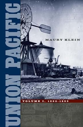 union pacific volume i 1862 1893 1st edition maury klein 0816644594, 978-0816644599