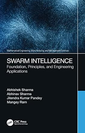 swarm intelligence 1st edition abhishek sharma ,abhinav sharma ,jitendra kumar pandey ,mangey ram 0367546612,