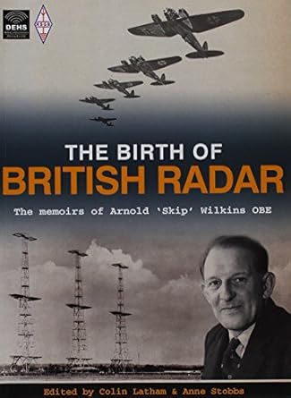the birth of british radar 1st edition colin latham ,anne stobbs 190508675x, 978-1905086757